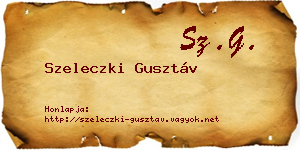 Szeleczki Gusztáv névjegykártya